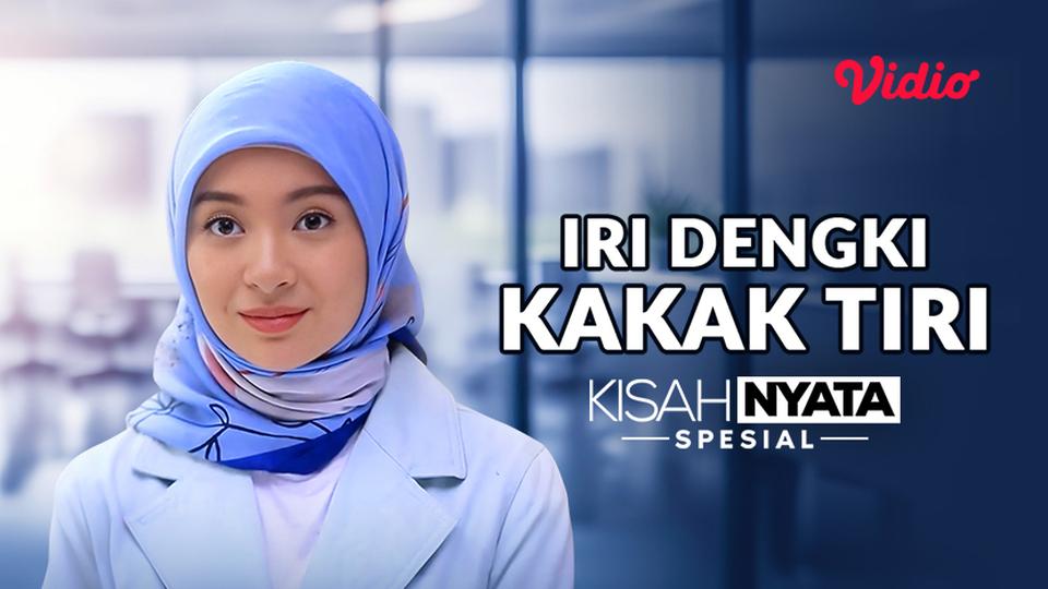 Kisah Nyata Spesial - Iri Dengki Kakak Tiri