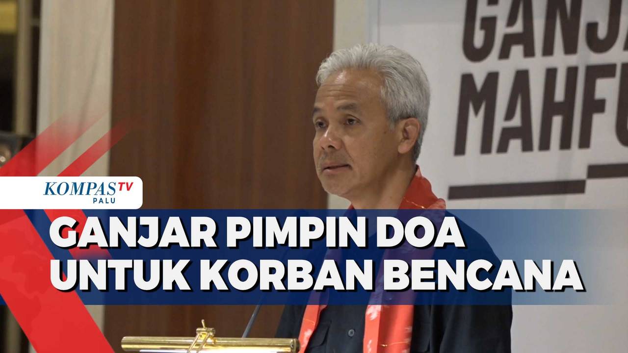Ganjar Pimpin Doa Untuk Korban Bencana Kompas TV Vidio