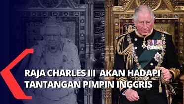 Tantangan untuk Pangeran Charles Gantikan Ratu Elizabeth II yang Telah Meninggal