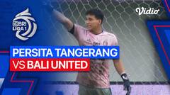 PERSITA Tangerang vs Bali United FC - Mini Match | BRI Liga 1 2023/24