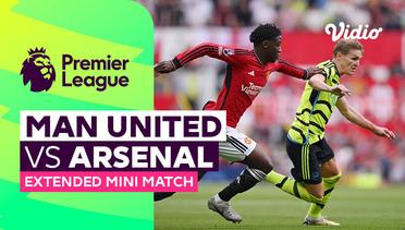 Man United vs Arsenal - Extended Mini Match | Premier League 23/24