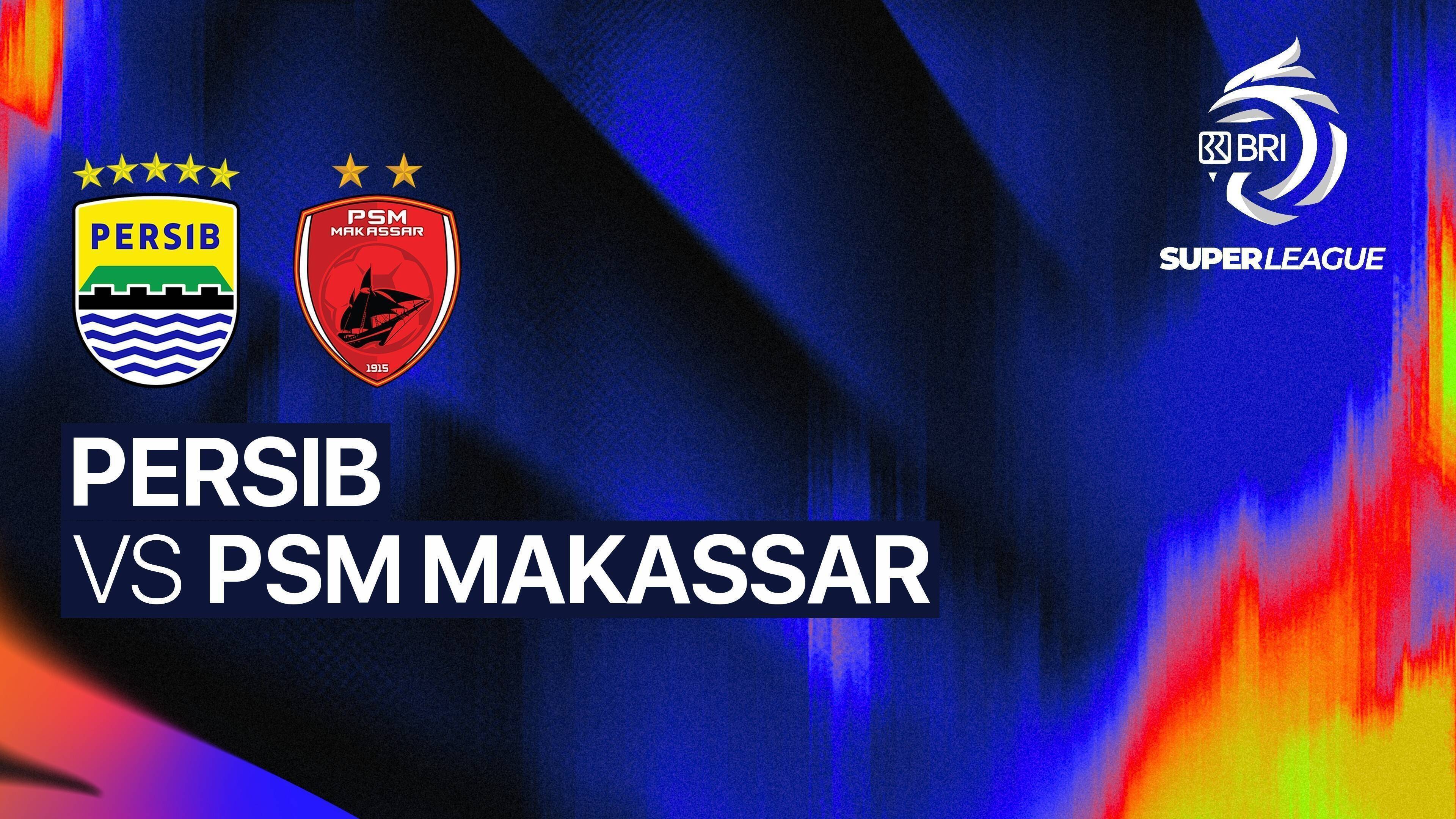 Persib vs PSM Makassar