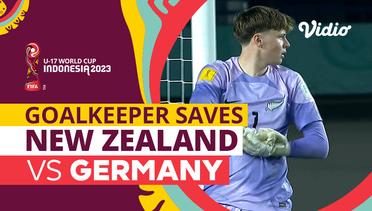 Aksi Penyelamatan Kiper | New Zealand vs Germany | FIFA U-17 World Cup Indonesia 2023