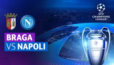 Link Live Streaming Braga vs Napoli - Vidio