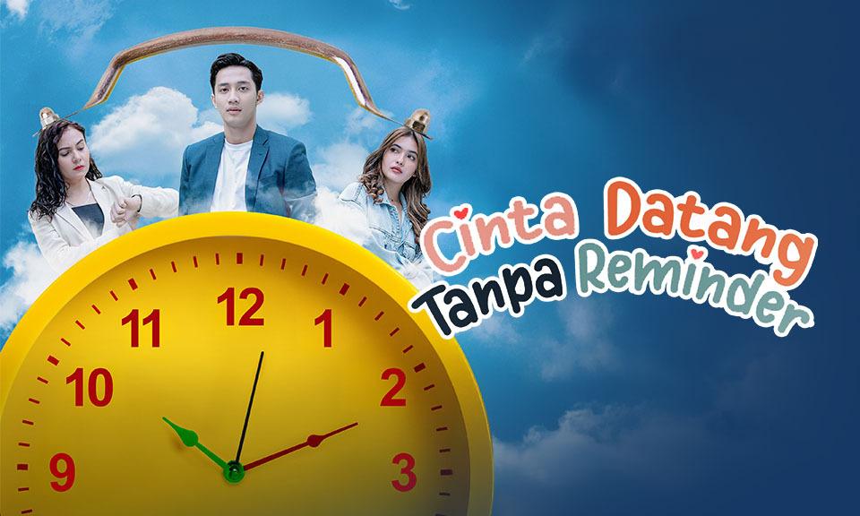 Cinta Datang Tanpa Reminder