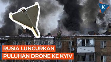 Putin Menggila! Kyiv Dibom 33 Drone Bertubi-tubi, Meledak dalam 2 Jam