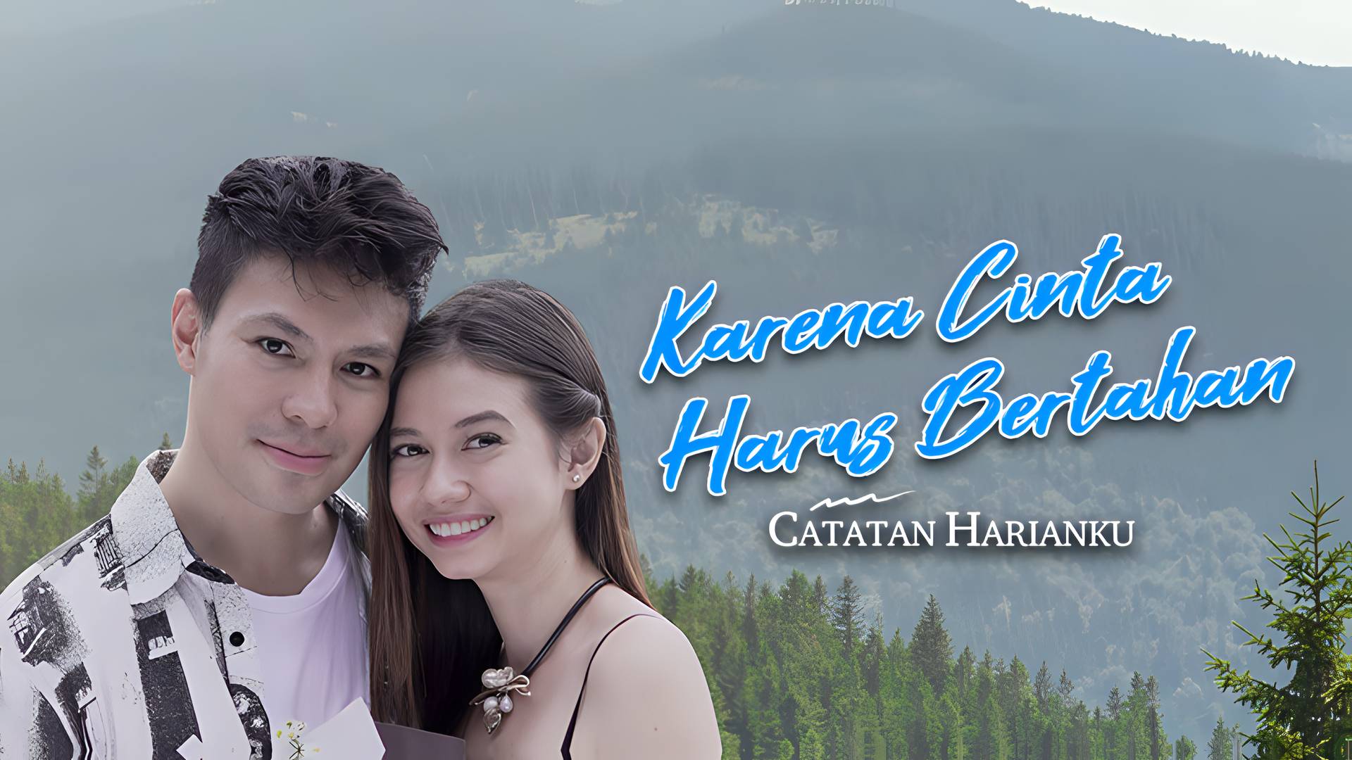 Karena Cinta Harus Bertahan - Catatan Harianku
