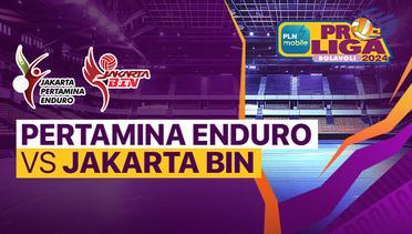 Putri: Jakarta Pertamina Enduro vs Jakarta BIN - Full Match | PLN Mobile Proliga 2024