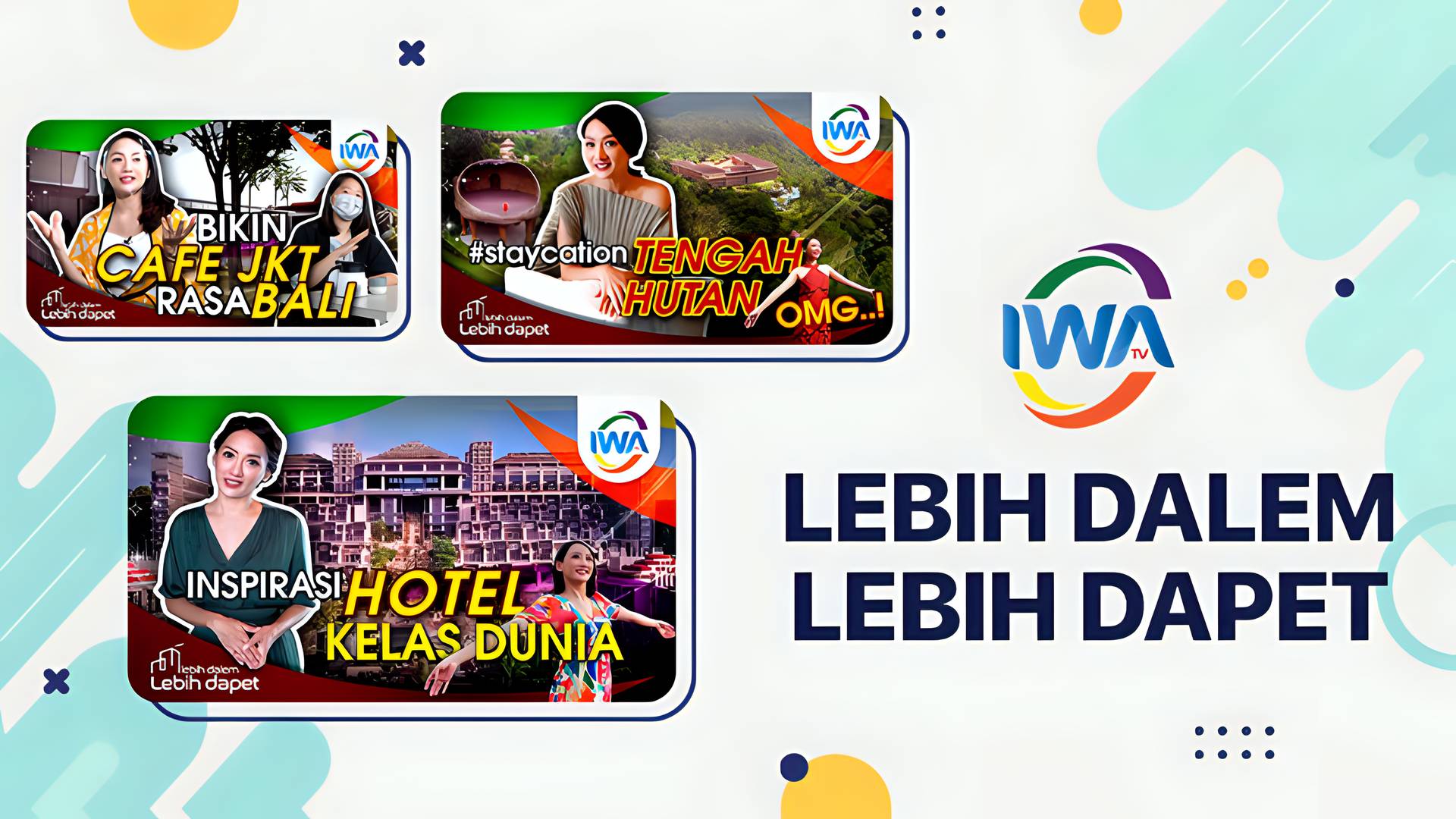 IWA TV - Lebih Dalem Lebih Dapet