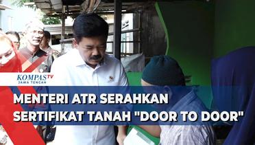 Menteri ATR Serahkan Sertifikat Tanah  Door To Door di Semarang