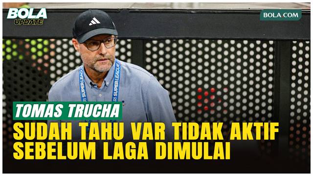 Tomas Trucha Ungkap Fakta VAR Mati Sebelum Persija vs PSM Dimulai