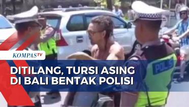Terjaring Razia Lalu Lintas, Turis Asing di Bali Bentak Polisi