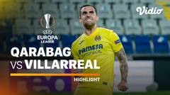 Highlight - Qarabag FK vs Villarreal I UEFA Europa League 2020/2021