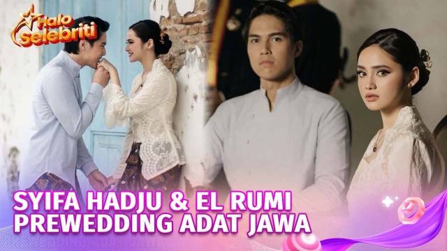 Syifa Hadju dan El Rumi Unggah Foto Prewedding Adat Jawa, Isyarat Hari Bahagia? | Halo Selebriti