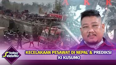 Kecelakaan Pesawat  Di Nepal dan Prediksi Ki Kusumo | Status Selebritis