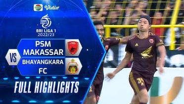 Full Highlights - PSM Makassar VS Bhayangkara FC | BRI Liga 1 2022/2023