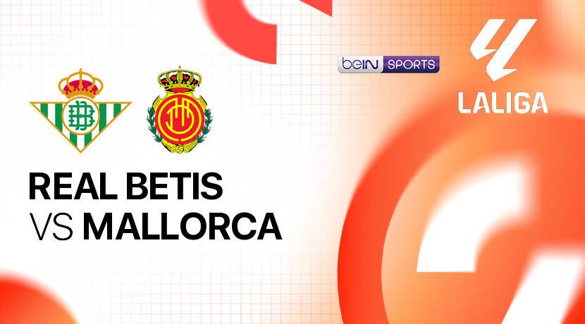 Real Betis vs Mallorca