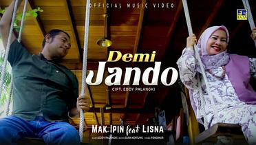 Mak Ipin ft Lisna - Demi Jando (Official Video)