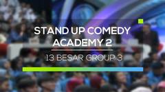 Stand Up Comedy Academy 2 - 13 Besar Group 3