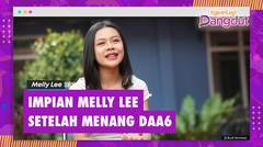 Melly Lee: Dari Awalnya Nggak Suka Dangdut Jadi Pemenang D’Academy Asia 6