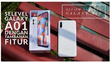 [Review] Samsung Galaxy A11, Selevel Galaxy A01 dengan Tambahan Fitur