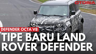 Land Rover Siap Rilis Model Terbaru 'Octa' dengan Mesin V8! Apa Saja Fiturnya?