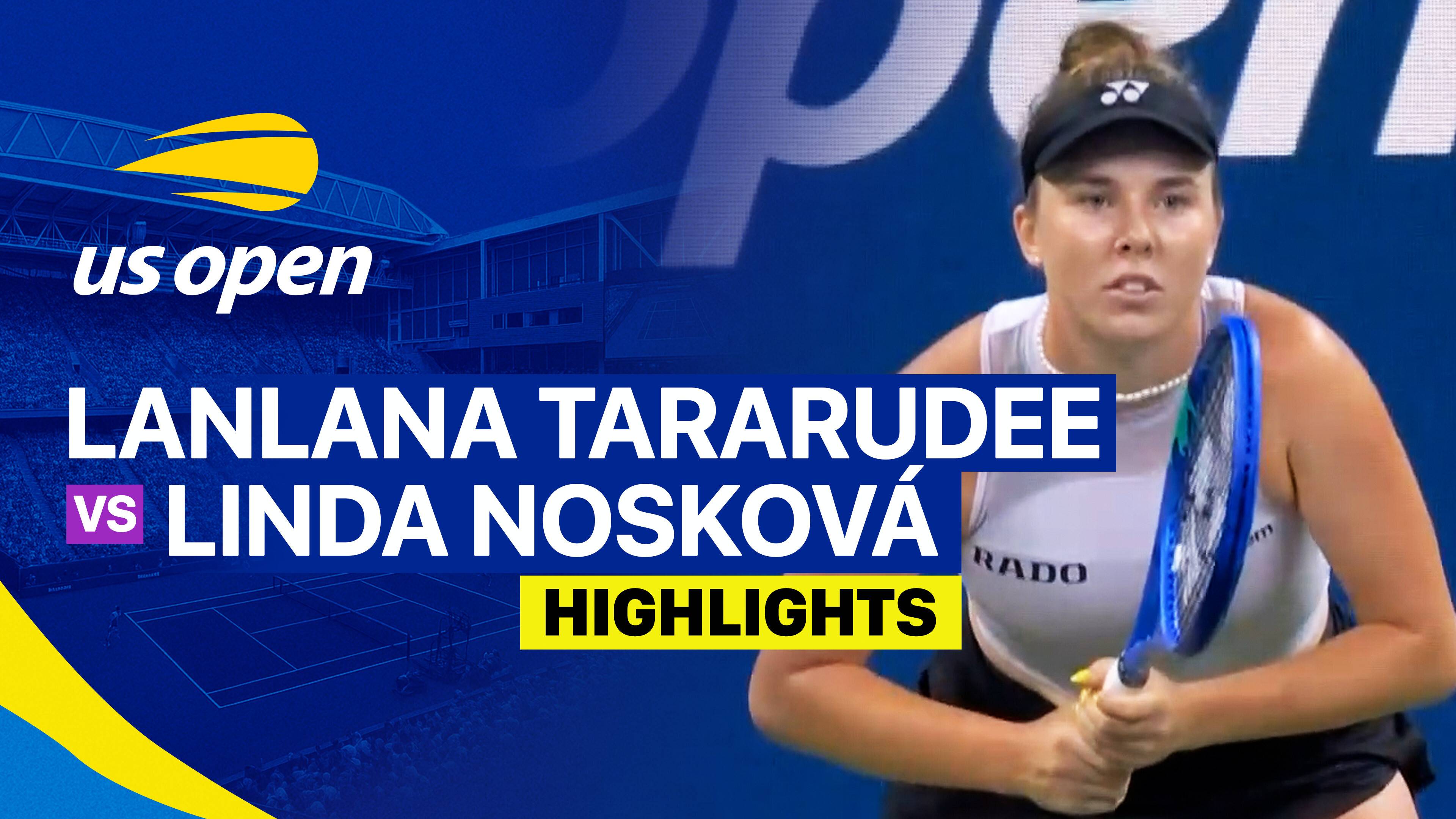 Lanlana Tararudee vs Linda Noskova - Women's Singles Round 2 | US Open Tennis Championships 2026