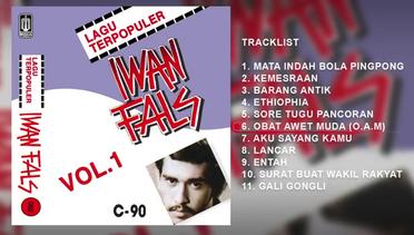 Iwan Fals - Album Lagu Terpopuler Iwan Fals (Vol 1) | Audio HQ