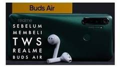 Hal Penting Sebelum Membeli Earphone TWS Murah Realme Buds Air