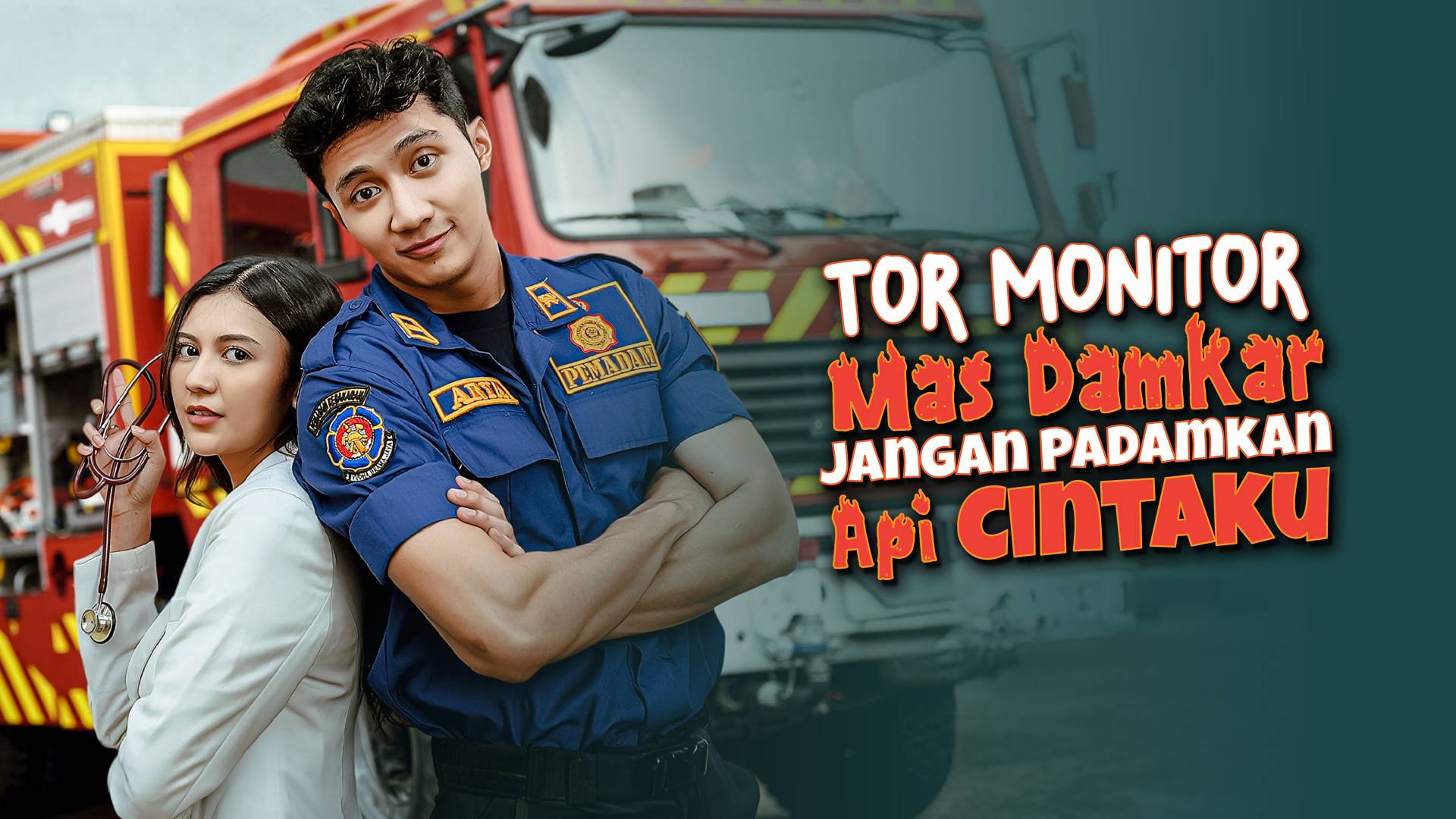 Tor Monitor Mas Damkar Jangan Padamkan Api Cintaku