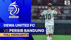 Dewa United FC VS Persib Bandung - Full Highlights | BRI Liga 1 2024/25