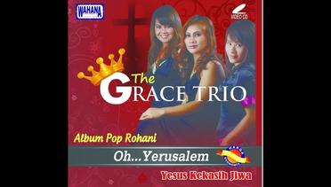 The Grace Trio - Oh Yerusalem