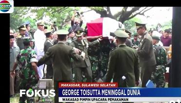 Jenazah George Toisutta Dimakamkan Secara Militer di Makassar - Fokus Pagi
