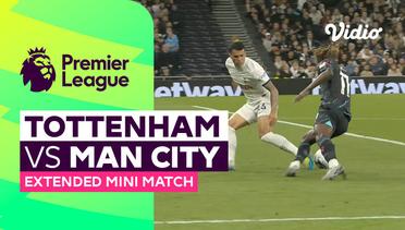 Tottenham vs Man City - Extended Mini Match | Premier League 23/24
