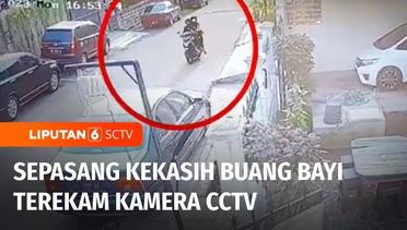 Aksi Pria dan Wanita Membuang Bayinya Terekam Kamera CCTV | Liputan 6