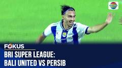 Tampil Dominan Sejak Awal Laga, Persib Curi Kemenangan di Kandang Bali United | Fokus