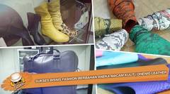 Sukses Bisnis Fashion Berbahan Aneka Macam Kulit | DHENIG LEATHER