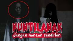 Suara Serem Kuntilanak Horor.Jangan nonton sendirian