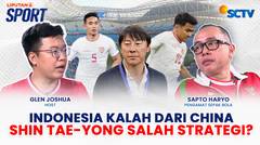 Timnas Indonesia Kalah Dari China Karena Shin Tae Yong Turunkan Asnawi? Ini Analisa Sapto Haryo | Liputan 6 Sport