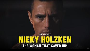 The Woman Who Saved Nieky Holzken - ONE Feature