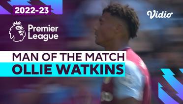 Aksi Man of the Match: Ollie Watkins | Aston Villa vs Everton | Premier League 2022/23