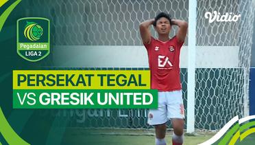 Persekat Tegal vs Gresik United - Mini Match | Liga 2 2023/24