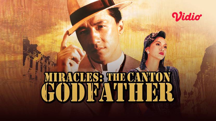 Miracles: The Canton Godfather (1989) Full Movie | Vidio