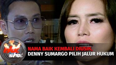 Demi Jaga Perasaan Istri, Denny Sumargo Rela Lakukan Tes DNA Hingga 4 Kali | Hot Shot