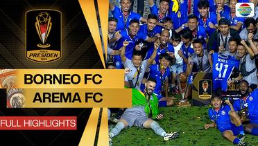 Borneo FC vs Arema FC - Full Highlight | Piala Presiden 2024