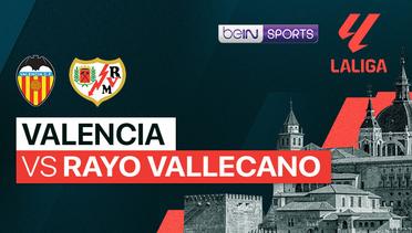 Valencia vs Rayo - LaLiga