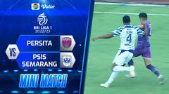 Mini Match - Persita VS PSIS Semarang | BRI Liga 1 2022/2023