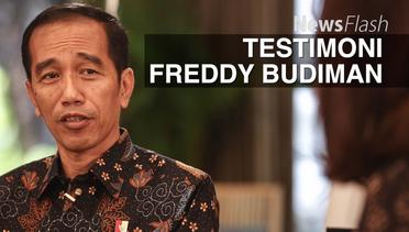 NEWS FLASH: Ini Komentar Jokowi Soal Testimoni Freddy Budiman