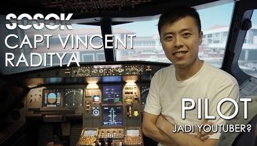 Capt Vincent Raditya, Tentang Menjadi Seorang Pilot Inspiratif - SOSOK Eps. 09