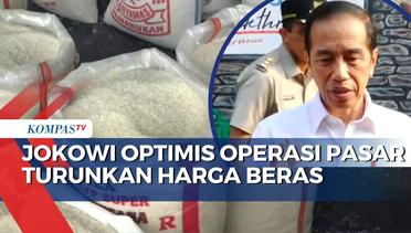 Jokowi Ungkap Alasan Optimis Operasi Pasar Akan Turunkan Harga Beras